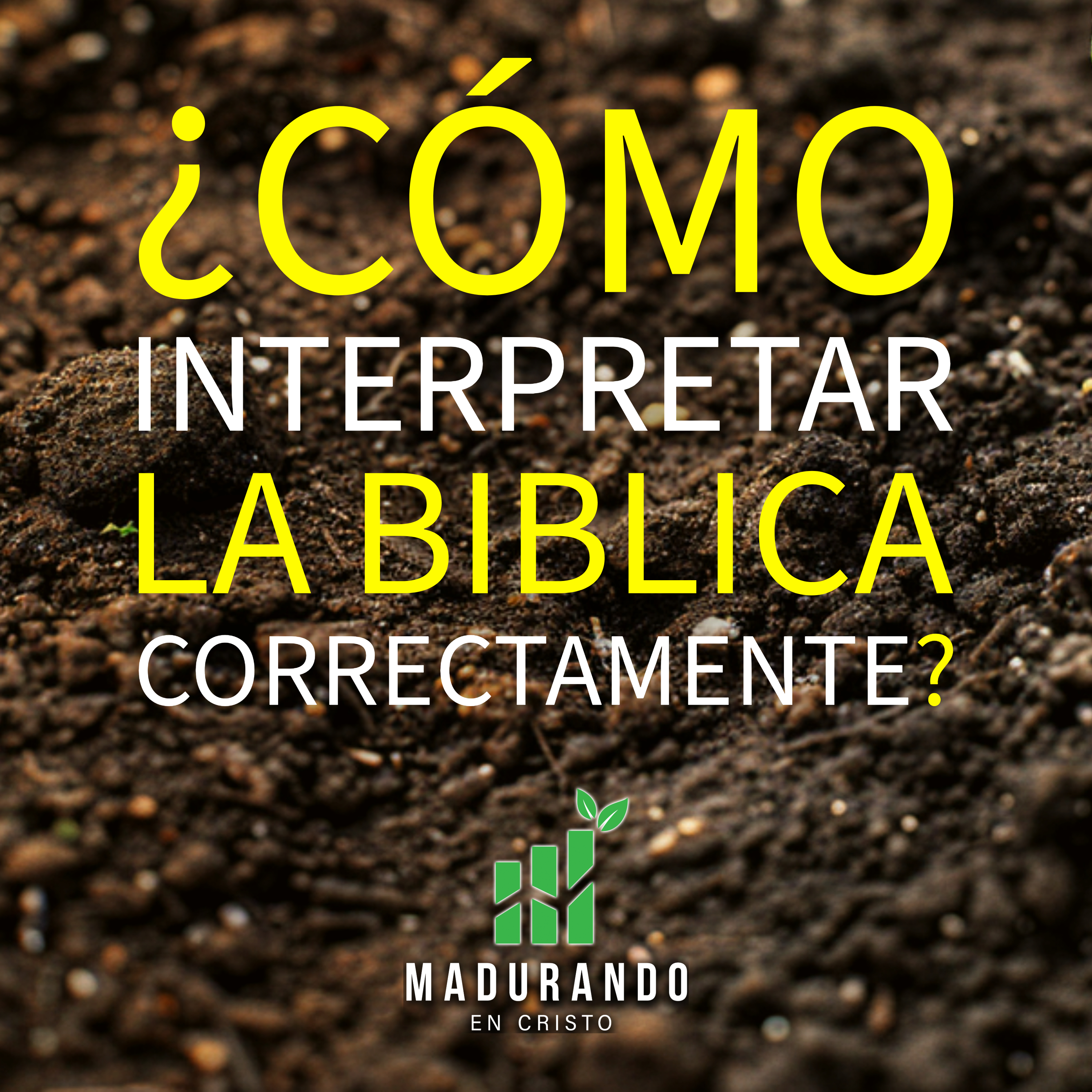 S1E22 - ¿Cómo interpretar la Biblia correctamente? [Madurando en Cristo] episode artwork