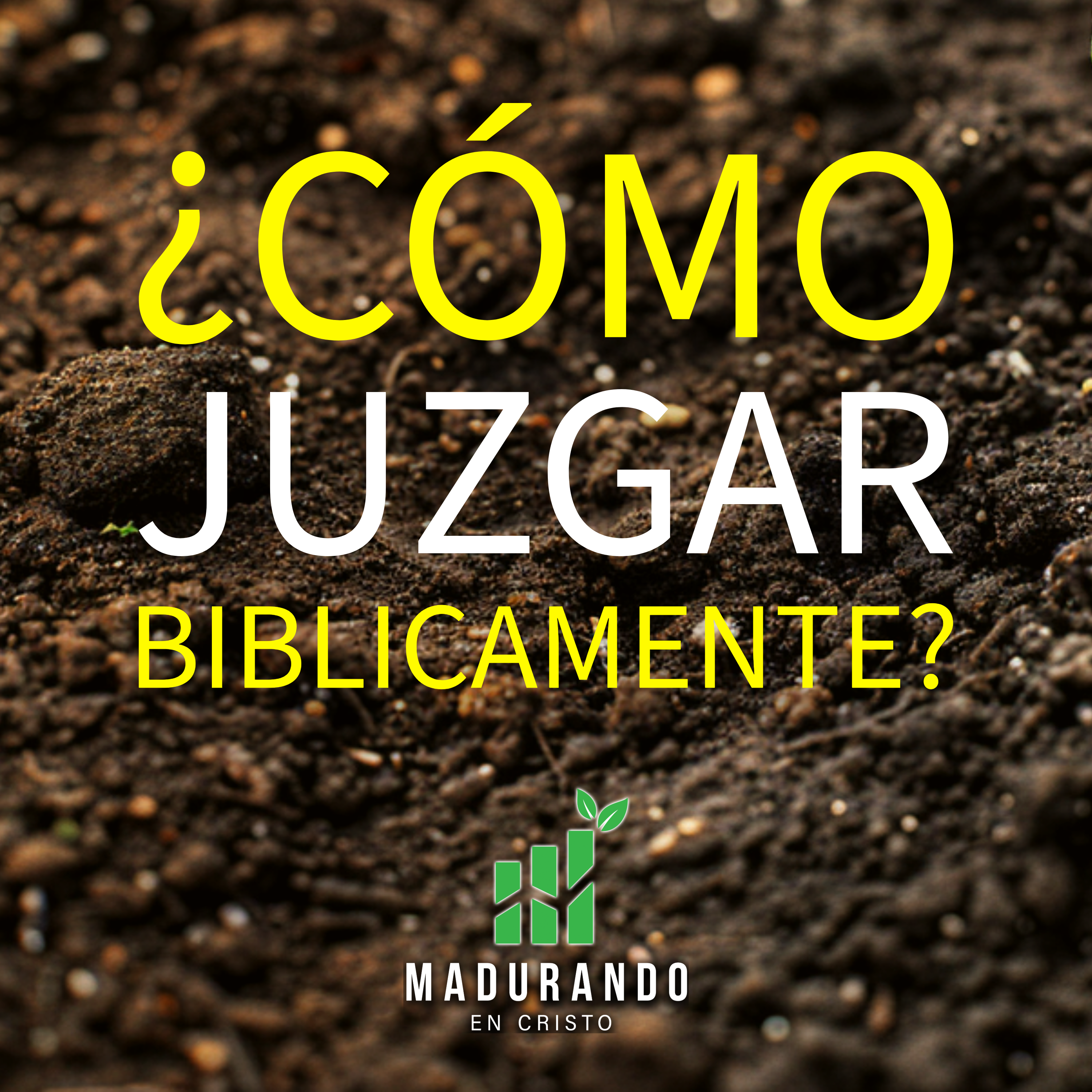S1E23 - ¿Cómo juzgar biblicamente? [Madurando en Cristo] episode artwork