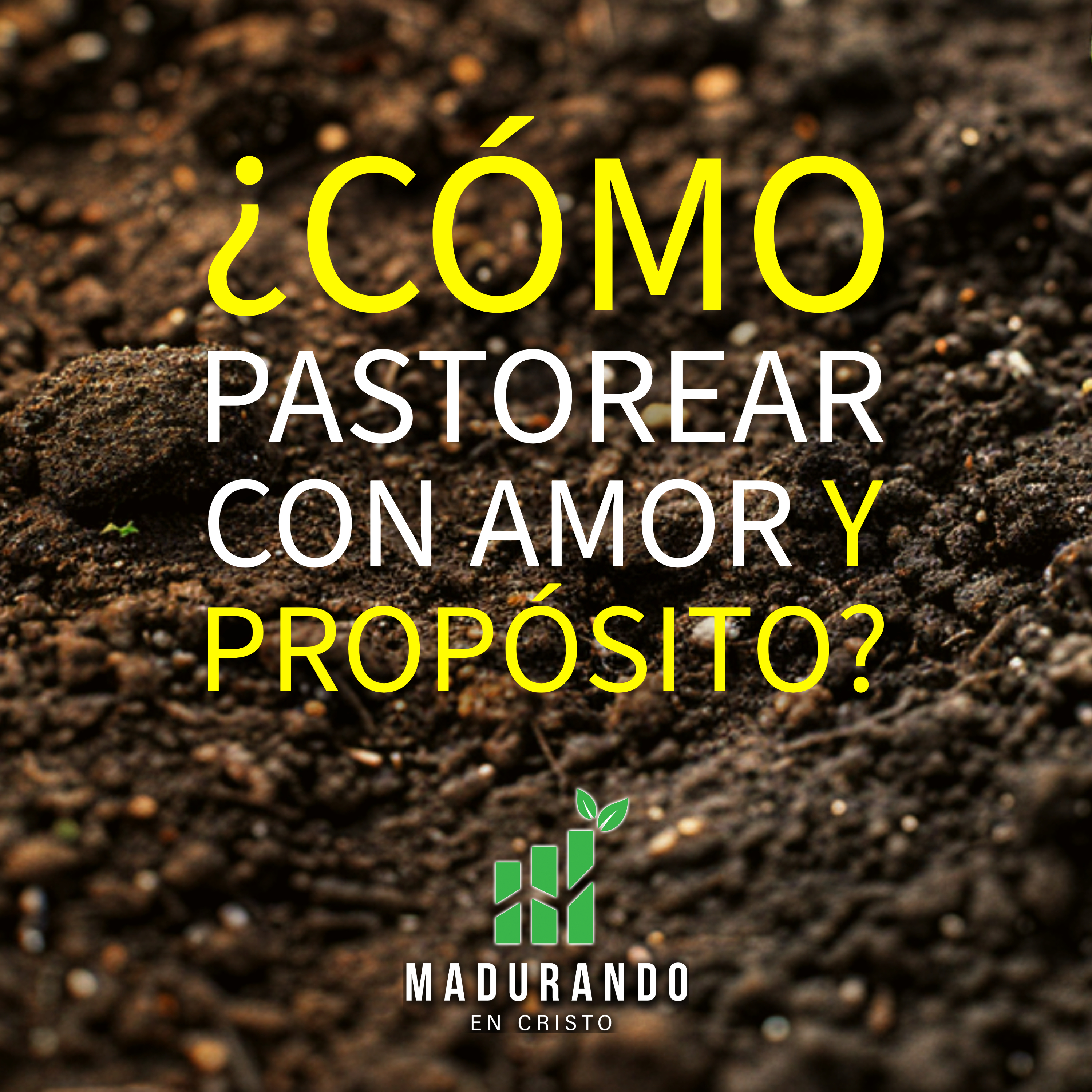 S1E19 - ¿Cómo pastorear con amor y propósito? [Madurando en Cristo] episode artwork