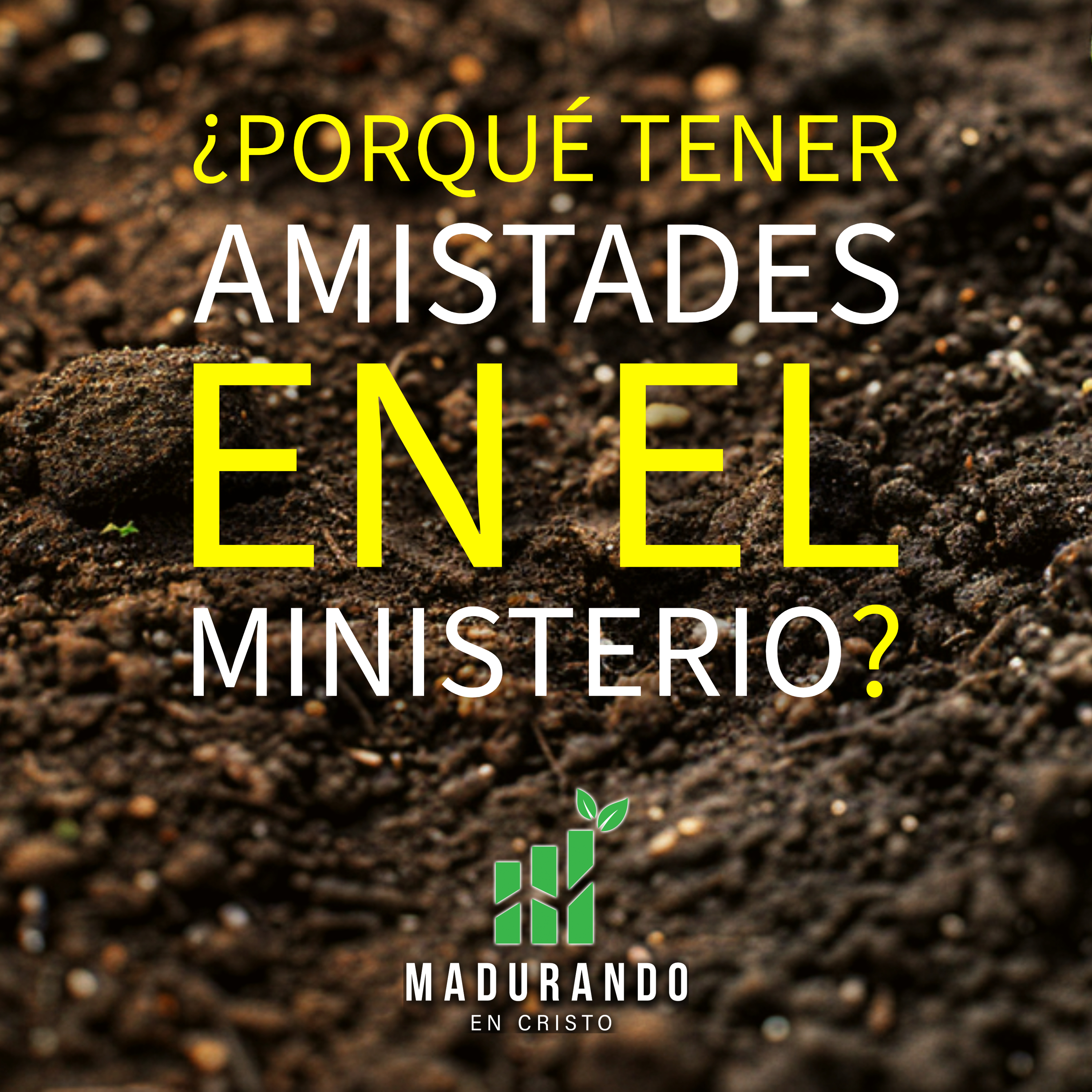 S1E21 - ¿Por qué tener amistades en el ministerio? [Madurando en Cristo] episode artwork