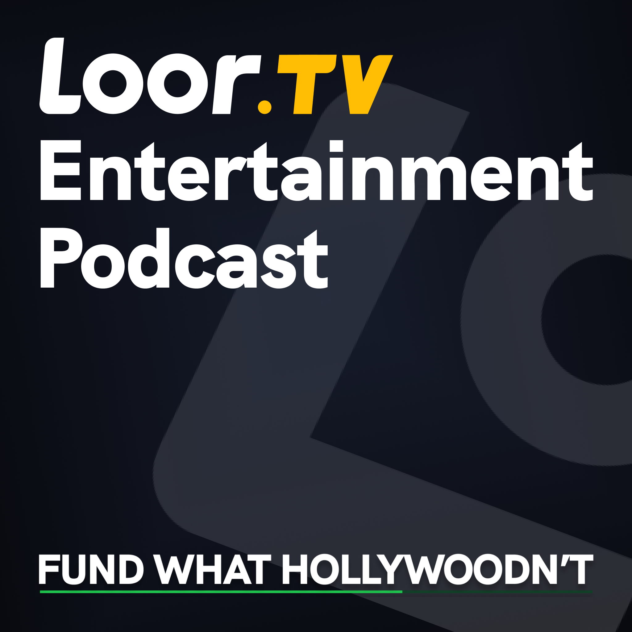 The Loor.tv Entertainment Podcast