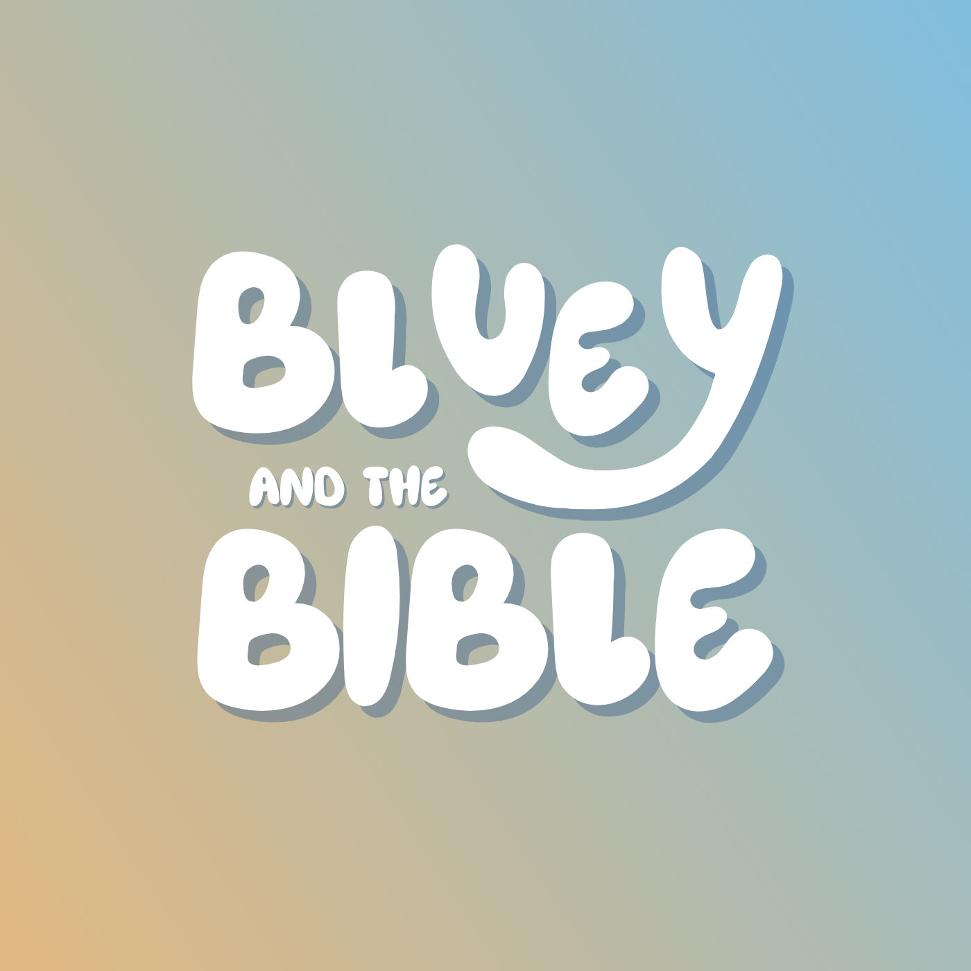 Bluey and the Bible