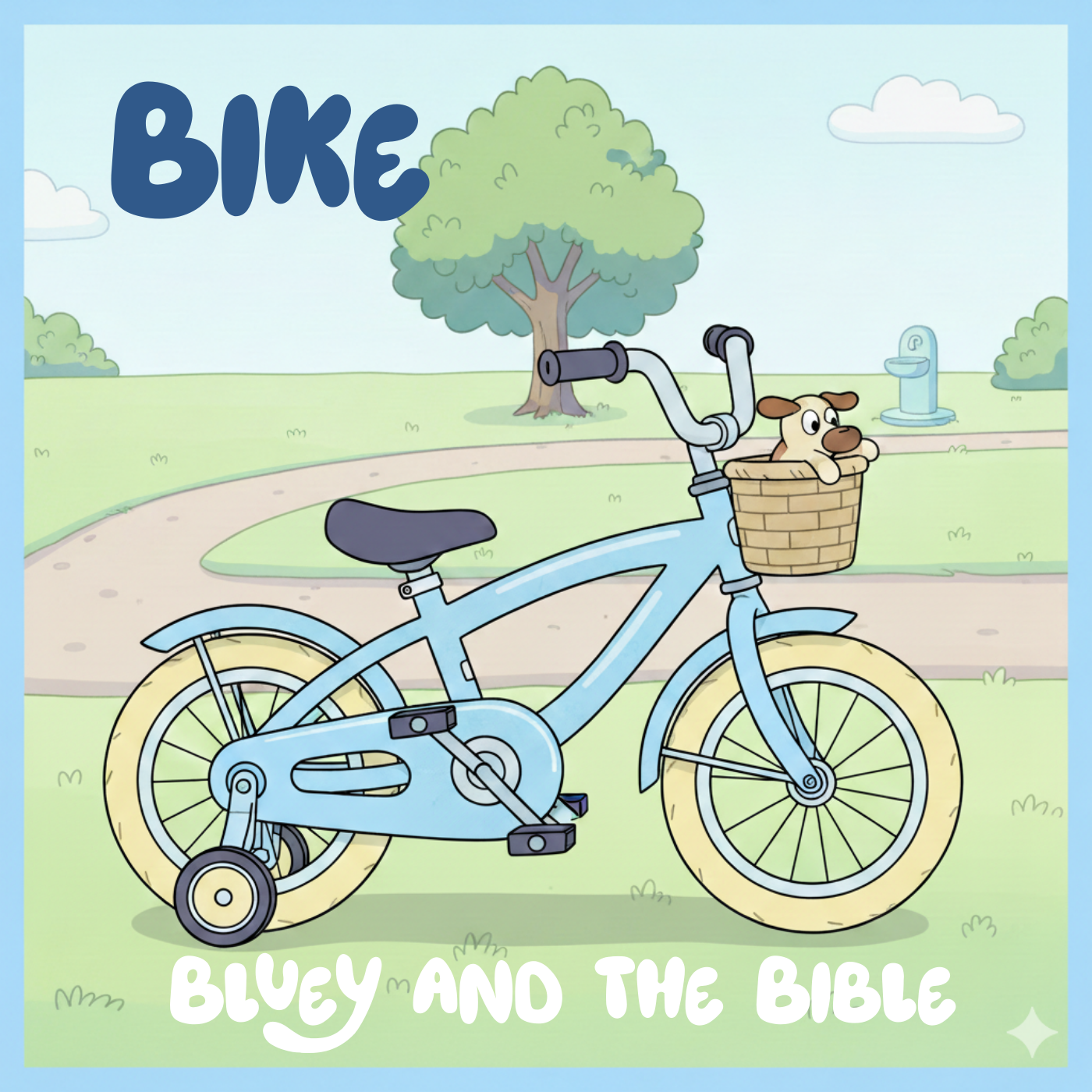 Ep 11 - Bike [Bluey and the Bible]